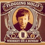 CA-Flogging-Molly-Whiskey-on-a-Sunday