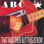 ABC-That-was-then-but-this-is-now