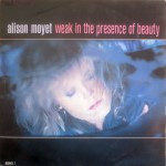 Alison-Moyet-Weak-in-the-presence-of-beauty