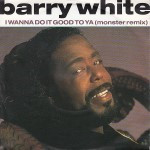 Barry-White-I-wanna-do-it-good-to-ya