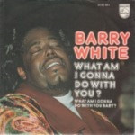 Barry-White-What-am-I-gonna-do-with-you