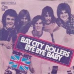 Bay-City-Rollers-Bye-bye-baby