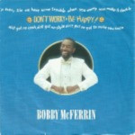 Bobby-McFerrin-Dont-worry-be-happy