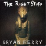 Bryan-Ferry-The-right-stuff