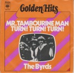 Byrds-The-Mr.-Tambourine-man-Turn-turn-turn