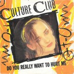 Culture-Club-Do-you-really-want-to-hurt-me