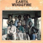 Earth-Wind-Fire-Got-to-get-you-into-my-life