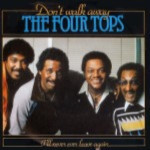 Four-Tops-the-Dont-walk-away