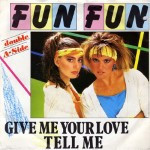 Fun-Fun-Give-me-your-love