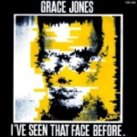 Grace-Jones-Ive-seen-that-face-before