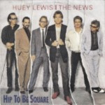 Huey-Lewis-and-the-News-Hip-to-be-square