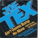 Joe-Tex-Aint-gonna-bump-no-more