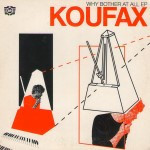 Koufax-Why-bother-at-all