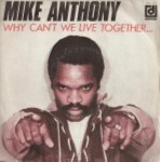 Mike-Anthony-Why-cant-we-live-together