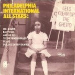 Philadelphia-International-All-Stars-Lets-clean-up-the-ghetto