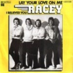 Racey-Lay-your-love-on-me