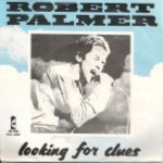 Robert-Palmer-Looking-for-clues