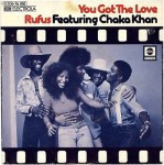 Rufus-Chaka-Khan-You-got-the-love