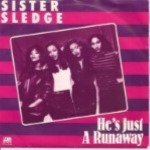 Sister-Sledge-Hes-just-a-runaway