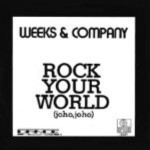 Weeks-Company-Rock-your-world-Joho-Joho